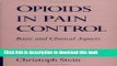 Read Book Opioids in Pain Control: Basic and Clinical Aspects ebook textbooks