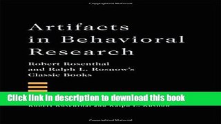 Read Book Artifacts in Behavioral Research: Robert Rosenthal and Ralph L. Rosnow s Classic Books