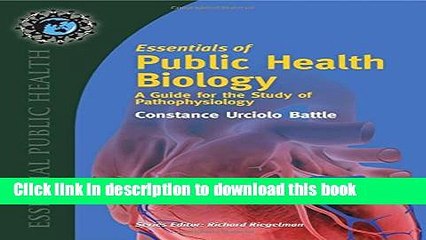 Read Essentials Of Public Health Biology: A Guide For The Study Of Pathophysiology Ebook Free
