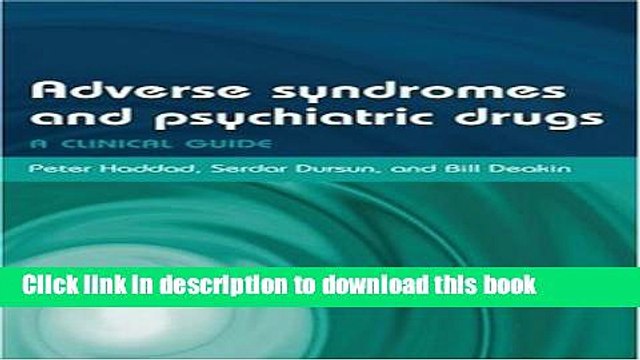 Read Book Adverse Syndromes and Psychiatric Drugs: A Clinical Guide (Oxford Medical Publications)