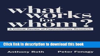 Read Book What Works for Whom?: A Critical Review of Psychotherapy Research E-Book Free