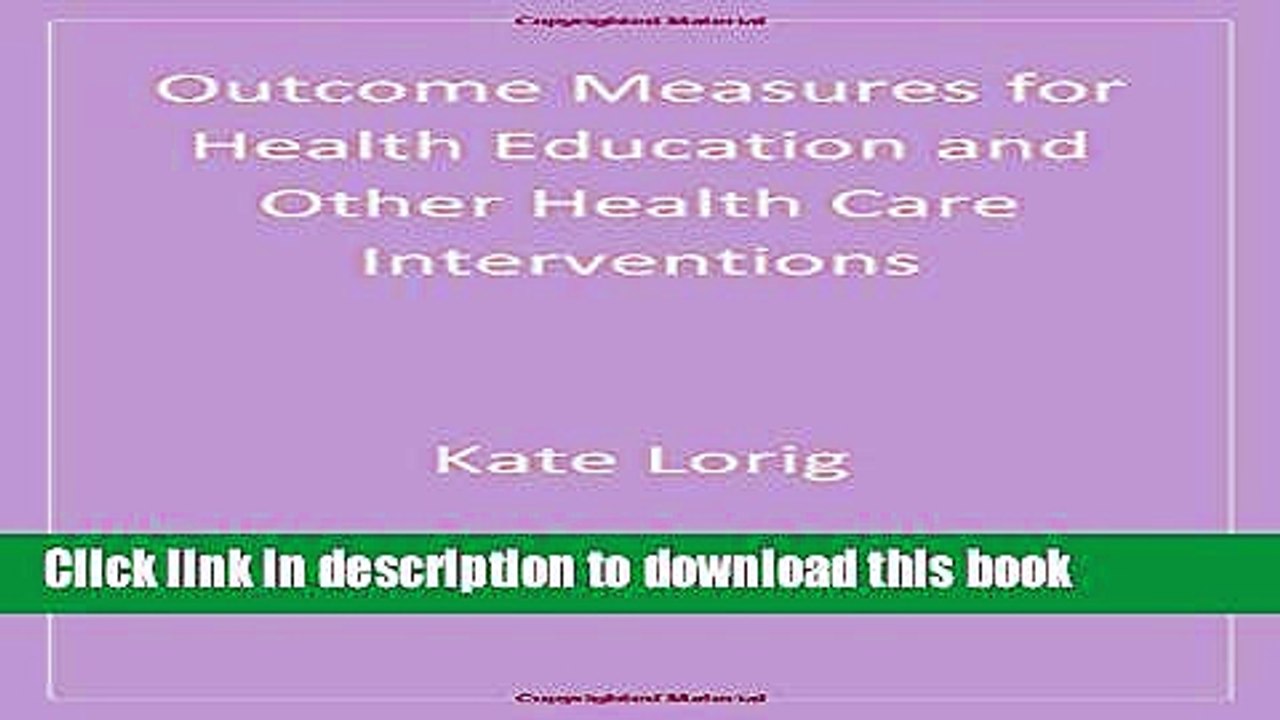 Read Outcome Measures for Health Education and Other Health Care Interventions Ebook Free