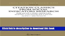 Read Citation Classics from Social Indicators Research: The Most Cited Articles Edited and