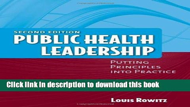 Read Public Health Leadership: Putting Principles Into Practice Ebook Free