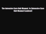 Read The Intensive Care Unit Manual 1e (Intensive Care Unit Manual (Lanken)) Ebook Free