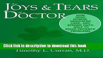 Read The Joys and Tears of a Doctor: How Irish Humor, Dedicated Care and Strong Faith Help to