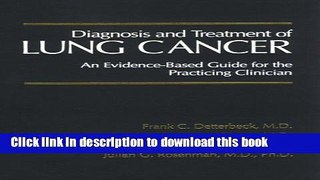 Read Diagnosis and Treatment of Lung Cancer: An Evidence-Based Guide for the Practicing Clinician