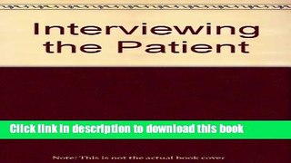 Read Interviewing the Patient  Ebook Free