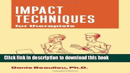 Read Book Impact Techniques for Therapists E-Book Free