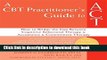 Read Book A CBT Practitioner s Guide to ACT: How to Bridge the Gap Between Cognitive Behavioral