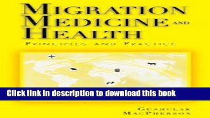 Download Migration Medicine and Health: Principles and Practice PDF Online