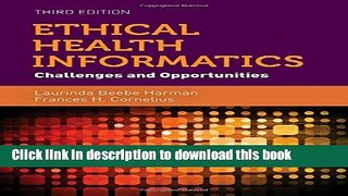 Read Ethical Health Informatics: Challenges and Opportunities  Ebook Free