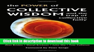 [PDF] The Power of Collective Wisdom: And the Trap of Collective Folly  Read Online