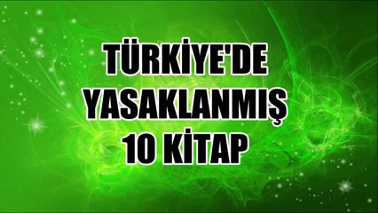 Türkiye'de Bir Zamanlar Yasaklanmış 10 Kitap