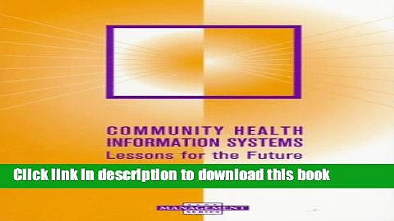 Read Community Health Information Systems: Lessons for the Future (Ache Management Series) Ebook