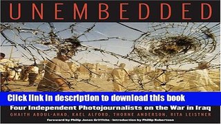 Download Books Unembedded: Four Independent Photojournalists on the War in Iraq PDF Free