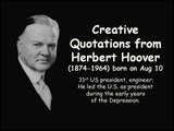 Creative Quotations from Herbert Hoover for Aug 10