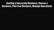 [PDF] Starting a Successful Business: Choose a Business Plan Your Business Manage Operations