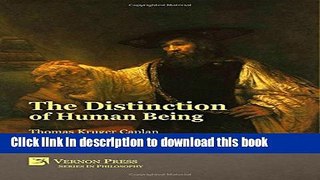 Read The Distinction of Human Being. An Introduction to the Logotectonic Method of Conception