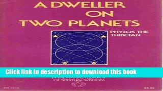 Read A Dweller on Two Planets or the Dividing of the Way  Ebook Online