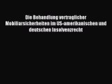 [PDF] Die Behandlung vertraglicher Mobiliarsicherheiten im US-amerikanischen und deutschen