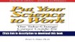 Read Put Your Science to Work: The Take-Charge Career Guide for Scientists - Practical Advise,,,