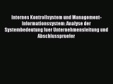 [PDF] Internes Kontrollsystem und Management-Informationssystem: Analyse der Systembedeutung