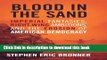 [PDF] Blood in the Sand: Imperial Fantasies, Right-Wing Ambitions, and the Erosion of American