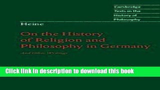 Read Heine:  On the History of Religion and Philosophy in Germany  (Cambridge Texts in the History