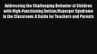 Download Addressing the Challenging Behavior of Children with High-Functioning Autism/Asperger