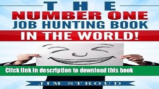Download The Number One Job Hunting Book in The World: Job Search Strategies for Unemployed,