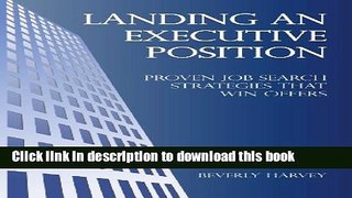 Read Landing an Executive Position E-Book Free