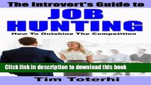 Read The Introvert s Guide to Job Hunting: How To Outshine The Competition E-Book Free