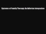 Read Systems of Family Therapy: An Adlerian Integration PDF Free