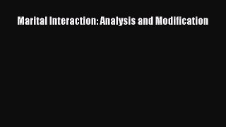 Download Marital Interaction: Analysis and Modification Ebook Online