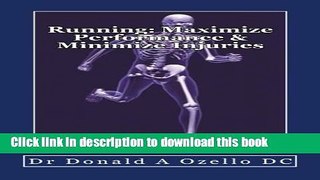 [PDF] Running: Maximize Performance   Minimize Injuries: A Chiropractor s Guide to Minimizing the