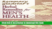 Download Herbal Remedies for Men s Health (Rosemary Gladstar s Herbal Remedies) Ebook Free