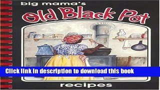 PDF Big Mama s Old Black Pot  Read Online