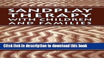 Read Book Sandplay: Therapy with Children and Families ebook textbooks