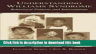 Read Book Understanding Williams Syndrome: Behavioral Patterns and Interventions ebook textbooks
