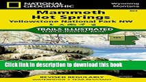 Read Mammoth Hot Springs, Wyoming/Montana, USA (Trails Illustrated 303) (National Geographic