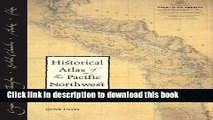 Download Historical Atlas of the Pacific Northwest: Maps of Exploration and Discovery: British