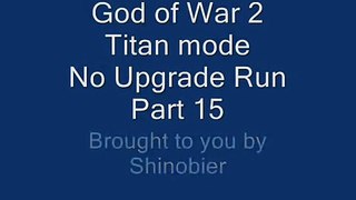 God of War 2 Titan Mode No Upgrade Run Part 15