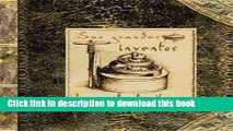 Download Leonardo Da Vinci sus grandes inventos / Working Inventions Leonardo Da Vinci (Spanish