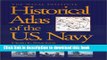 Read The Naval Institute Historical Atlas of the U.S. Navy E-Book Free