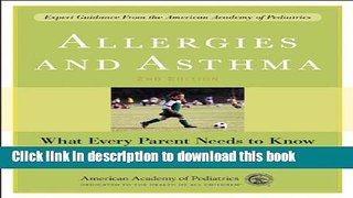 Read Allergies and Asthma: What Every Parent Needs to Know  Ebook Free