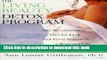 Read The Living Beauty Detox Program: The Revolutionary Diet for Each and Every Season of a Woman