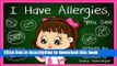 Read I Have Allergies, You See: (CHILDREN S BOOK ON FOOD ALLERGIES)  Ebook Free