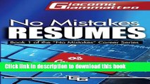 Read No Mistakes Resumes: How To Write A Resume That Will Get You The Interview (No Mistakes
