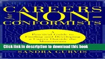 Read Careers for Nonconformists: A Practical Guide to Finding and Developing a Career Outside the